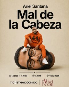 Ariel Santana estrenará “Mal de la cabeza”, monólogo cargado de humor en Velvet Room - Noticias de hoy en República Dominicana | De Último Minuto