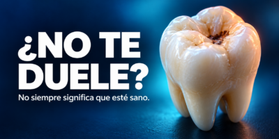 Ilustración de una muela con caries y el mensaje «¿No te duele? No siempre significa que esté sano».